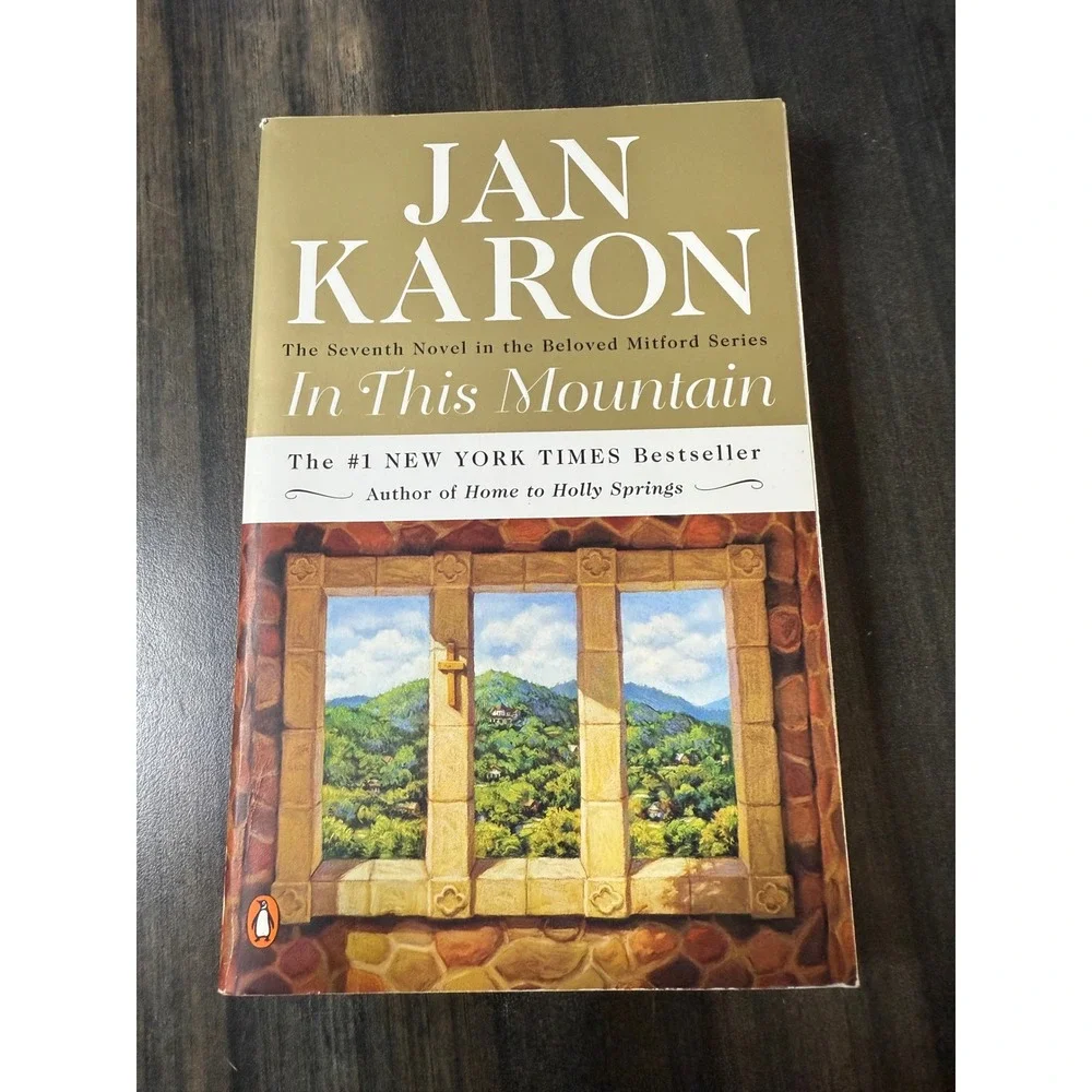 Jan‎ Karon In This Mountain The Seventh Novel in the Beloved Mitford Series